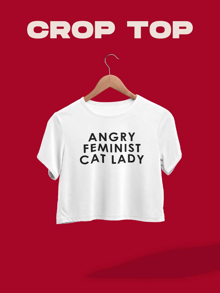 Angry Feminist Cat Lady White Crop Top