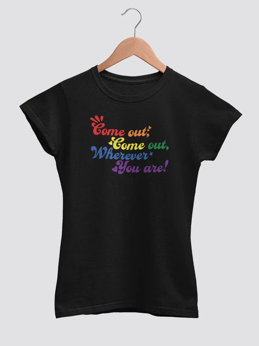 Come out Comeout PRIDE LGBTQ Black Women's cotton Tshirt