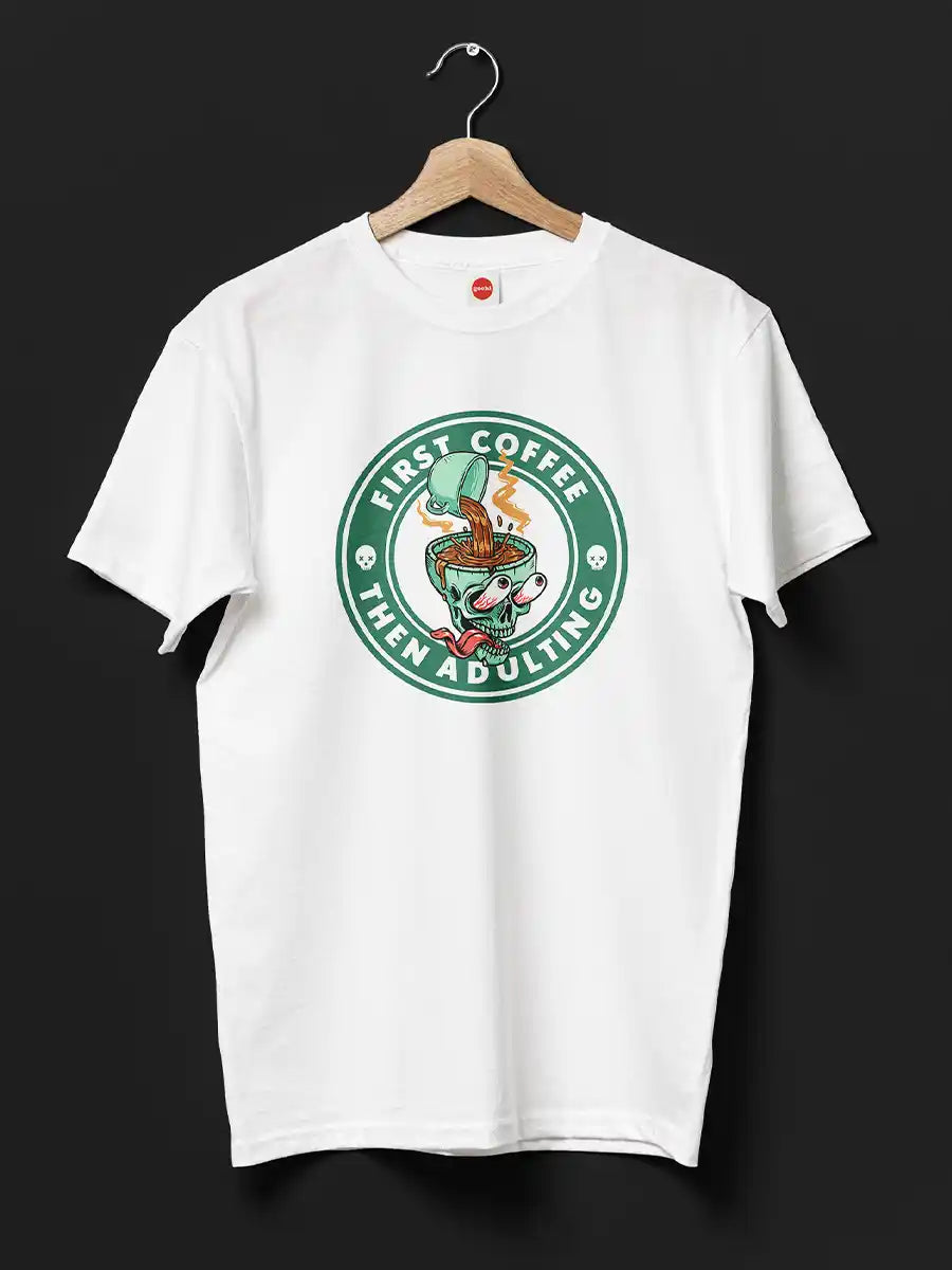 First Coffee, Then Adulting - Men's White Cotton T-Shirt