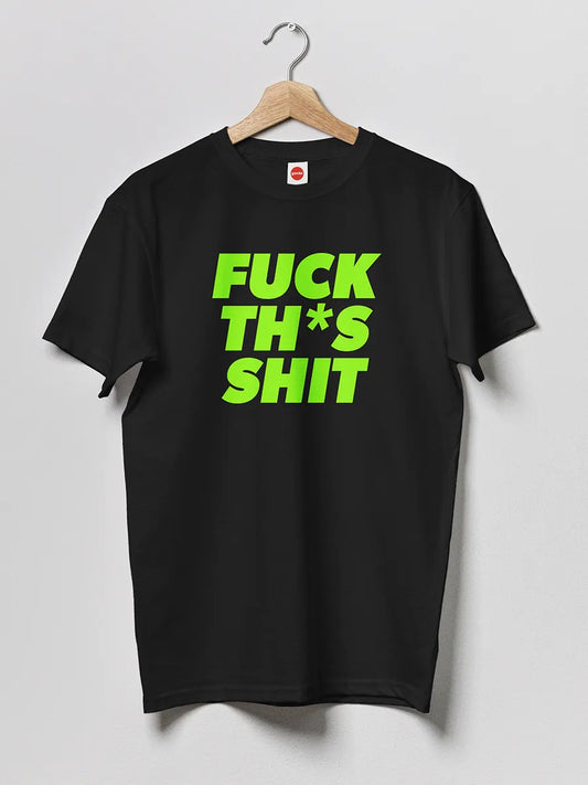 Black Men's cotton Tshirt with text "Fuck this shit" in English