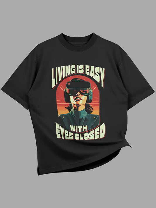 Living is EASY with eyes Closed - Black Oversized T-Shirt