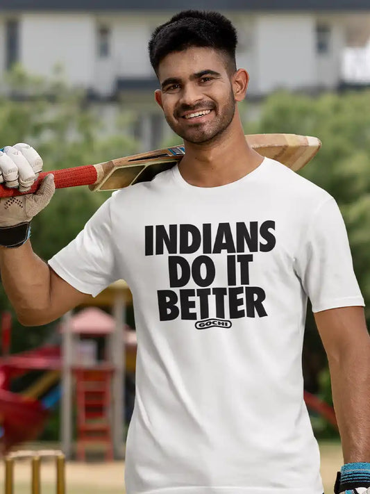 Man wearing Indians do it better - Men's White Cotton T-Shirt