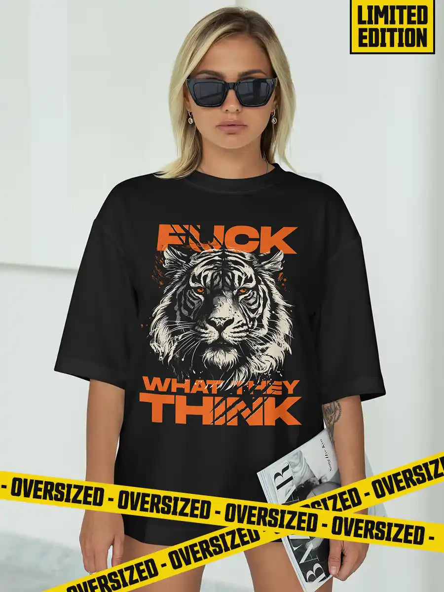 Fuck what they think - Black Oversized Cotton T-Shirt (LIMITED EDITION –  Gochi