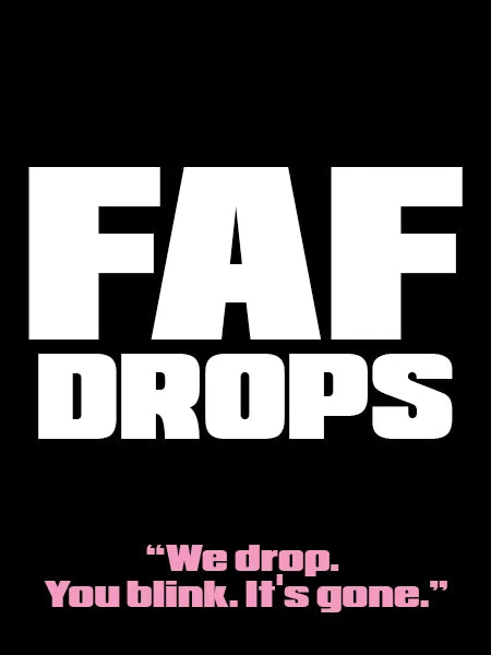 FAF DROPS