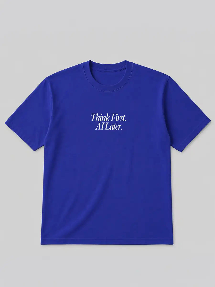 Blue  'Think first, Ai Later' Cotton Tshirt