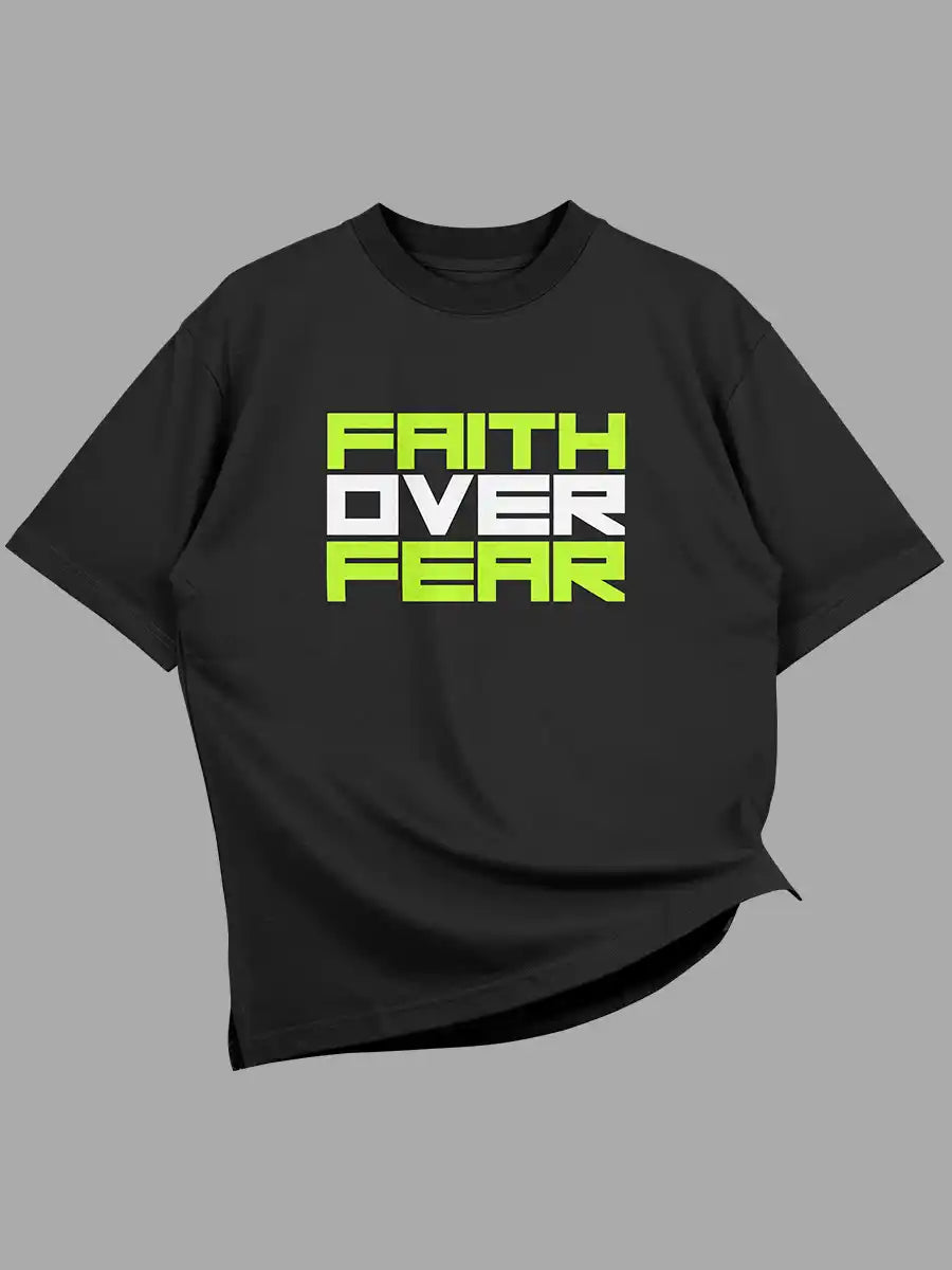Black Oversized Cotton T-shirt with quote "Faith over Fear "