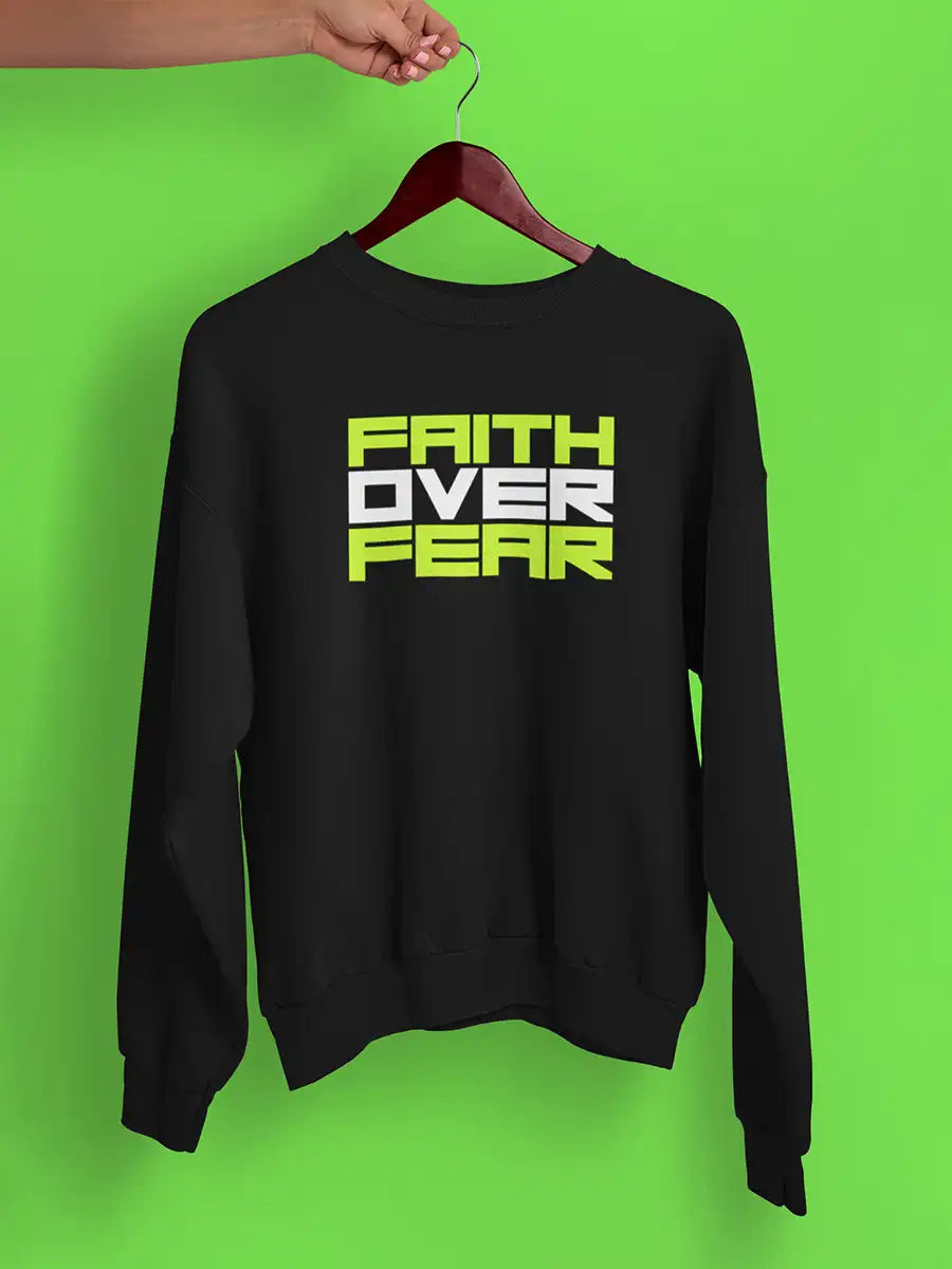 Faith over fear Black Cotton Sweatshirt