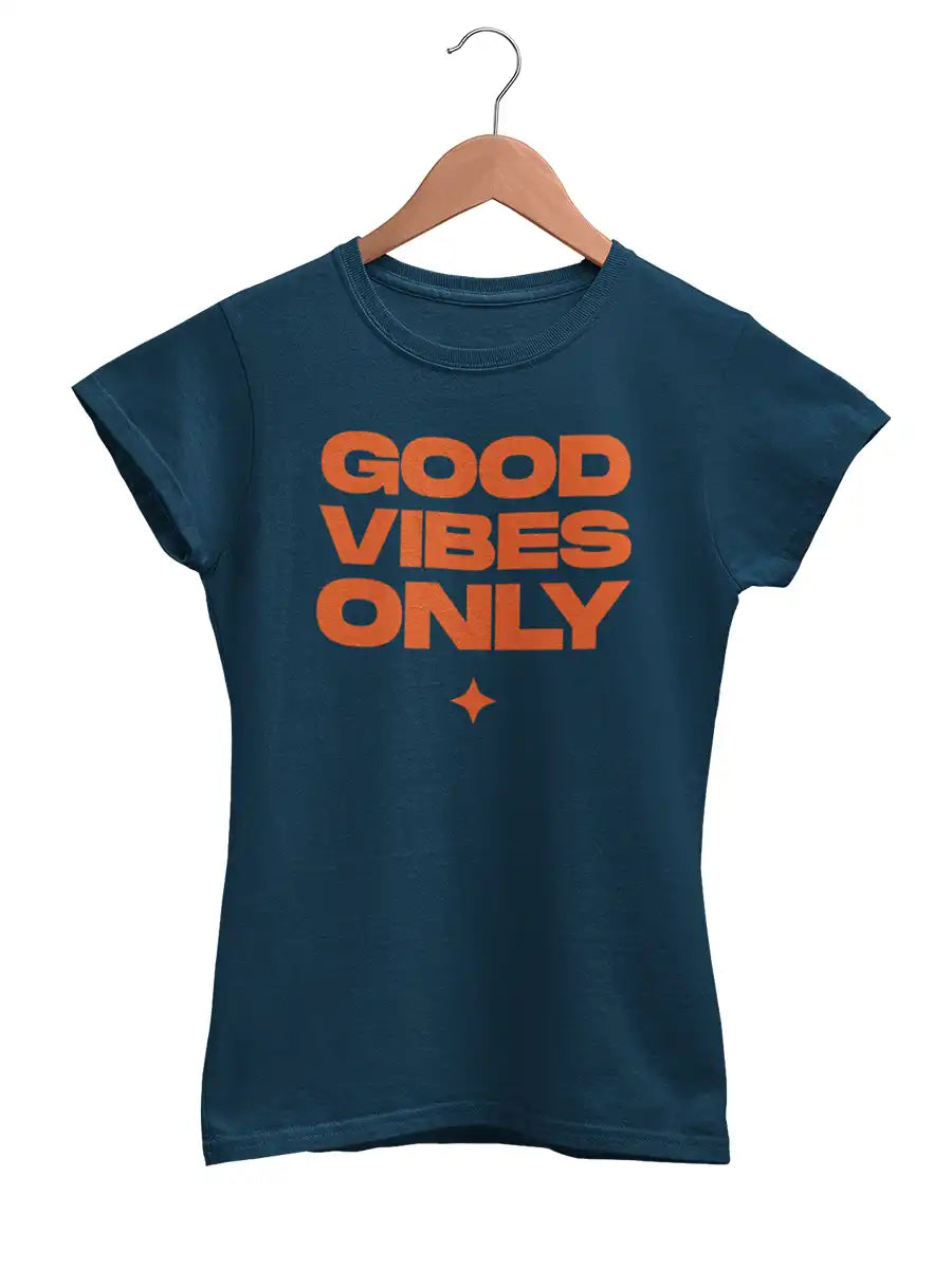 GOOD VIBES ONLY- Women's Navy blue Cotton T-Shirt