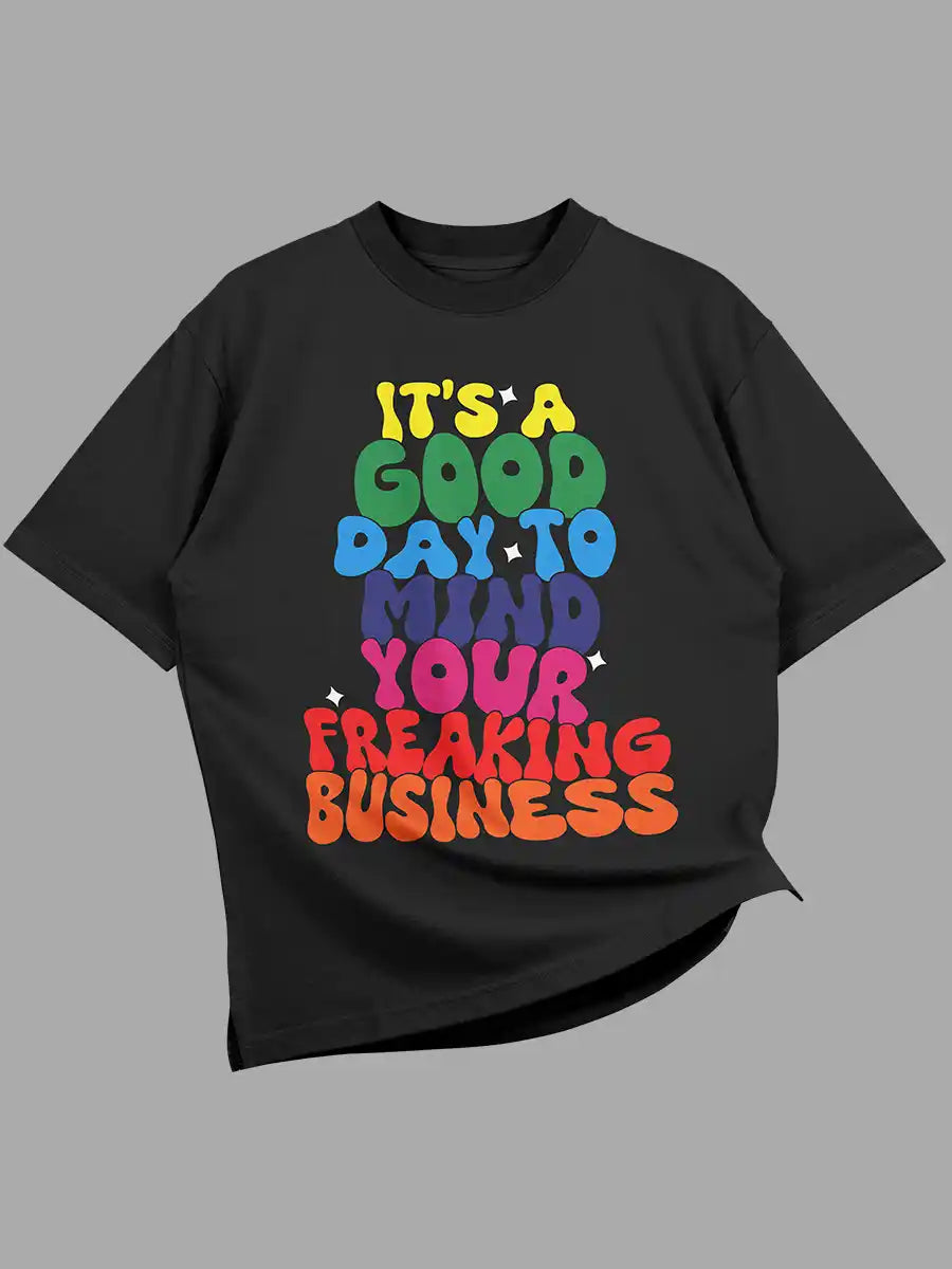 Freaking Business- Black Oversized T-Shirt 