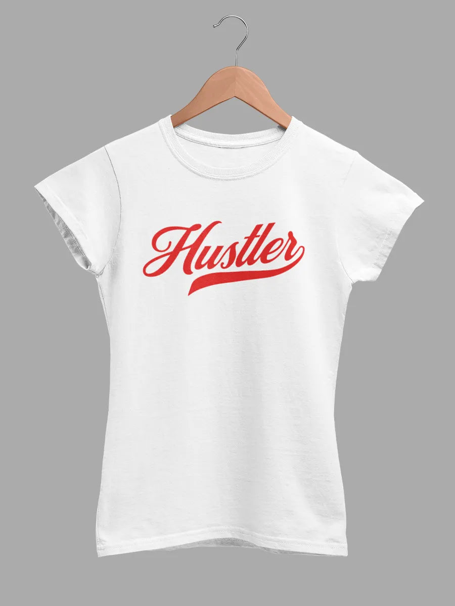White Women's cotton Tshirt with quote "Hustler "
