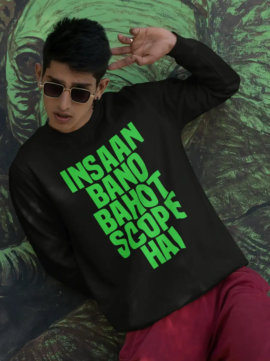 Handsome man Wearing 'Insaan bano Bahot Scope hai' Black Cotton Sweatshirt