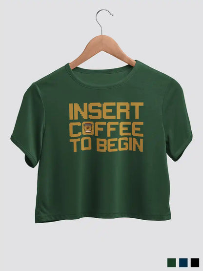 Insert Coffee to Begin - Olive Green Cotton Crop Top
