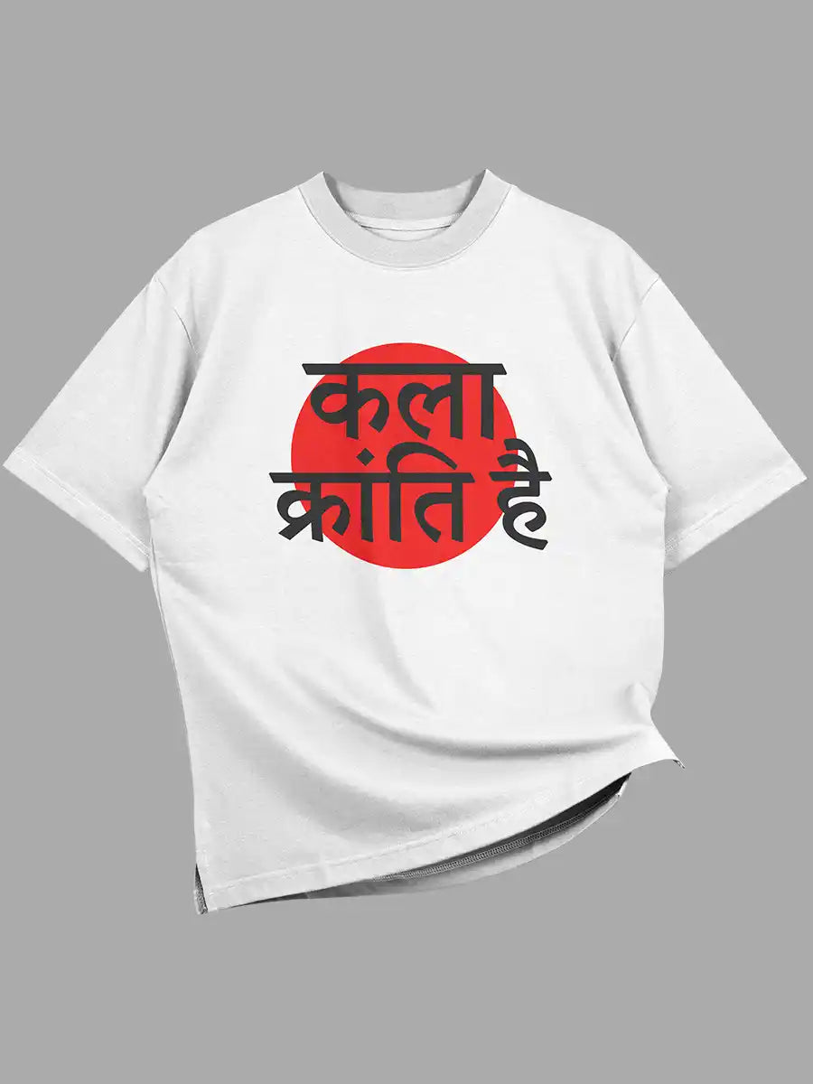 White Oversized Cotton Tshirt with quote "Kala Kranti Hai " in Hindi