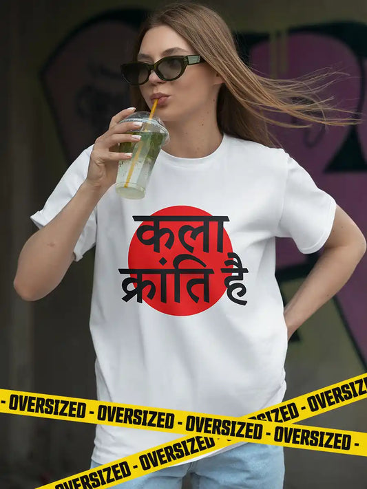 Woman wearing Kala Kranti hai - White Oversized T-Shirt