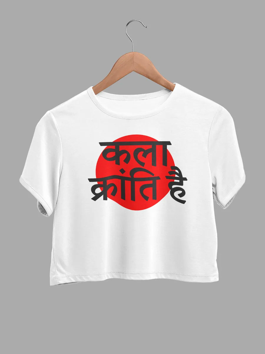 white cotton crop top with quote "Kala kranti hai " in hindi