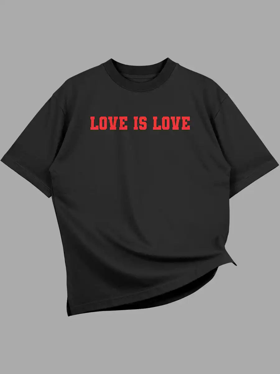  Black Oversized Cotton Tshirt with quote "Love is love" in red