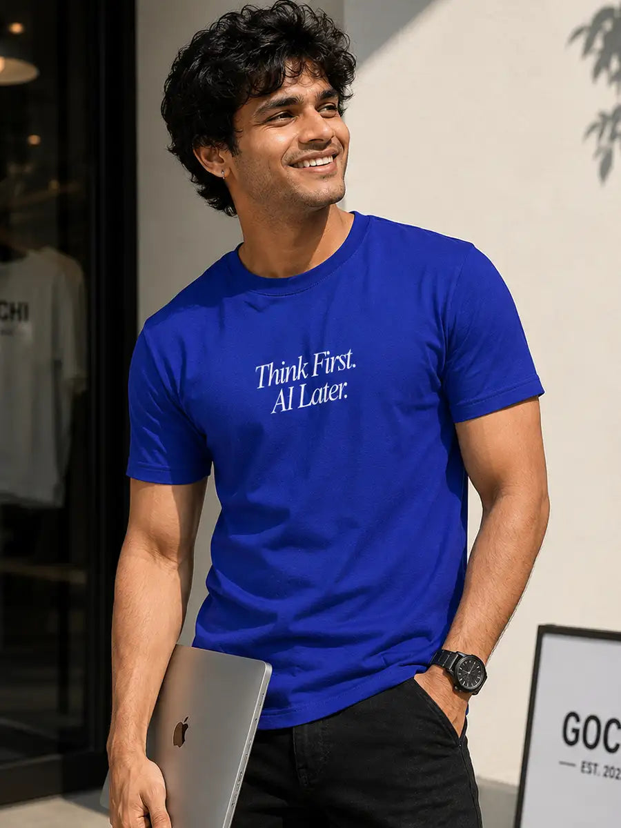 Man wearing Blue  'Think first, Ai Later' Cotton Tshirt 