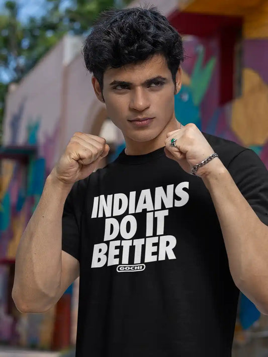 Man wearing Indians do it better - Men's Black Cotton T-Shirt