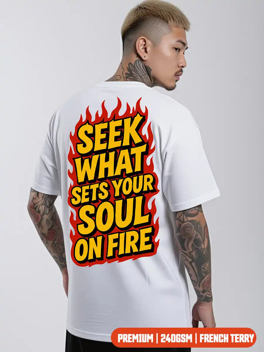 Man wearing Seek what sets your Soul on fire - White Premium Oversized T-shirt 