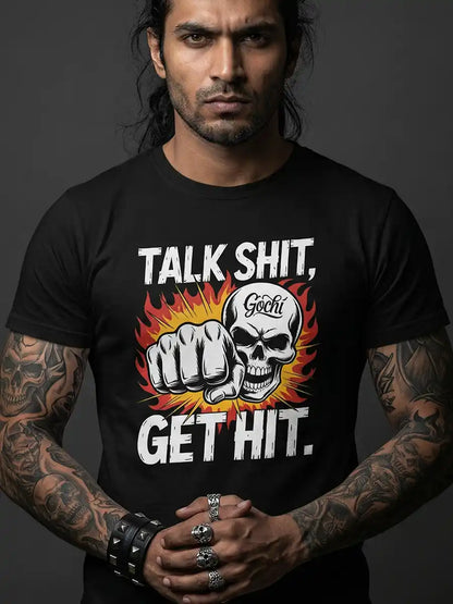 Talk Shit Get Hit Graphic T-Shirt – Black Cotton Unisex Streetwear T-Shirt