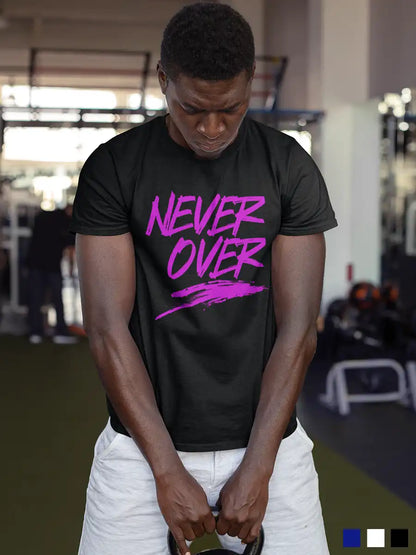 Man wearing Never Over - Black Men's  Cotton T-shirt