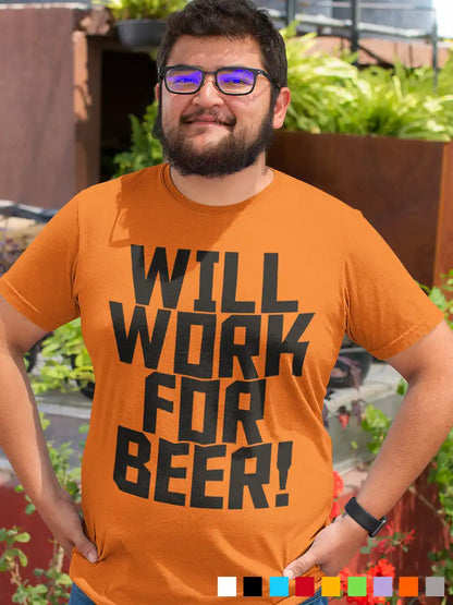 Man wearing Will work for Beer - Men's Orange cotton T-Shirt