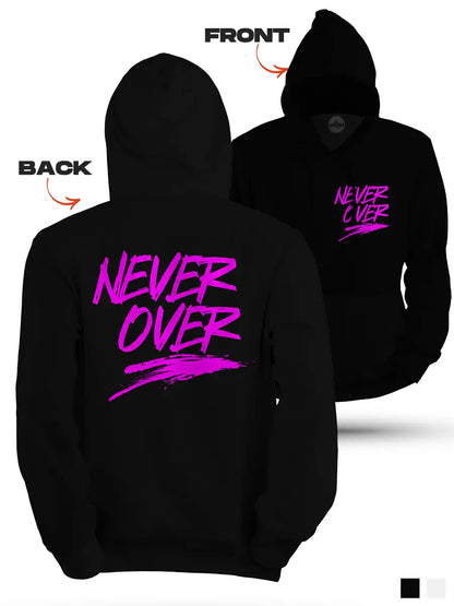 Never Over - Cotton Hoodie