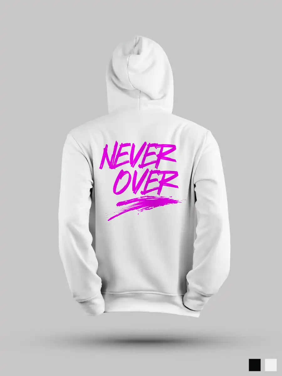Never Over - Cotton Hoodie