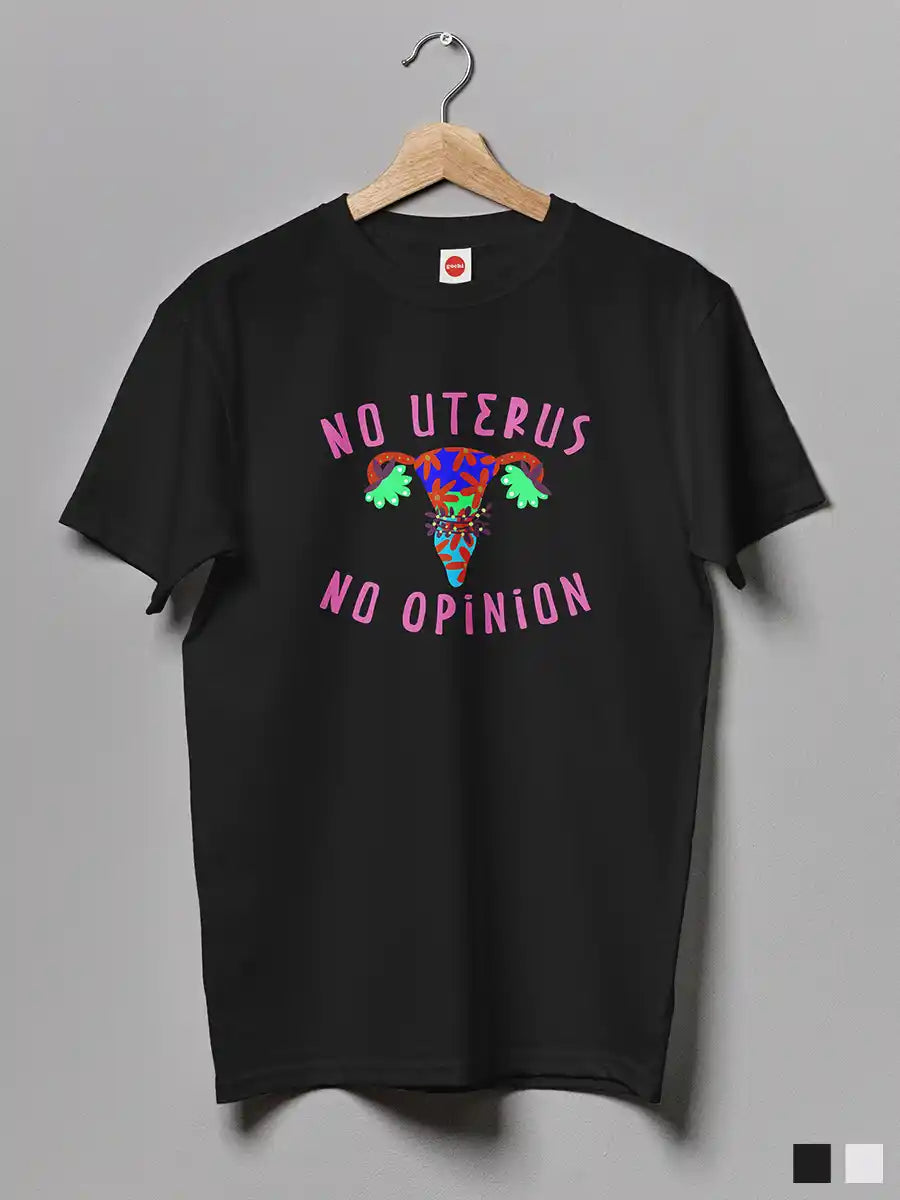 No Uterus No Opinion - Men's Black Cotton T-Shirt