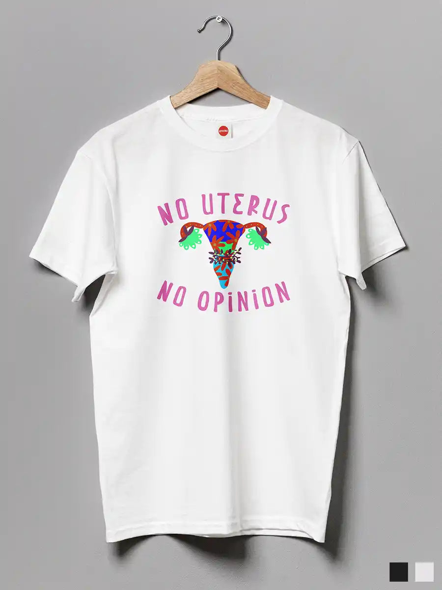 No Uterus No Opinion - Men's White Cotton T-Shirt