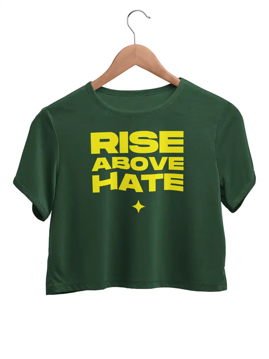 Rise Above Hate - Olive Green Cotton Crop top