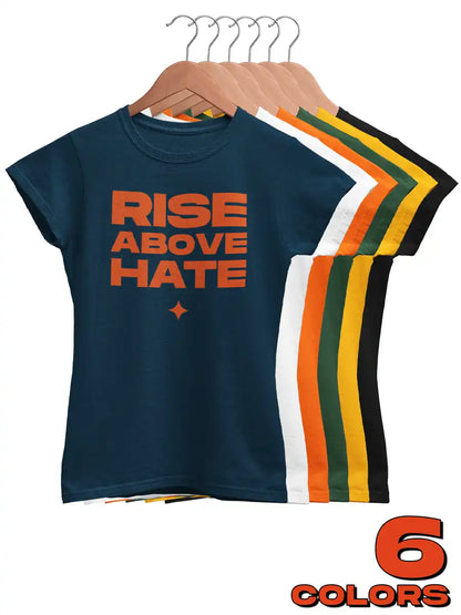 RISE ABOVE HATE - Women's Cotton T-Shirt