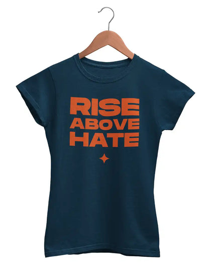 RISE ABOVE HATE - Women's Navy Blue Cotton T-Shirt