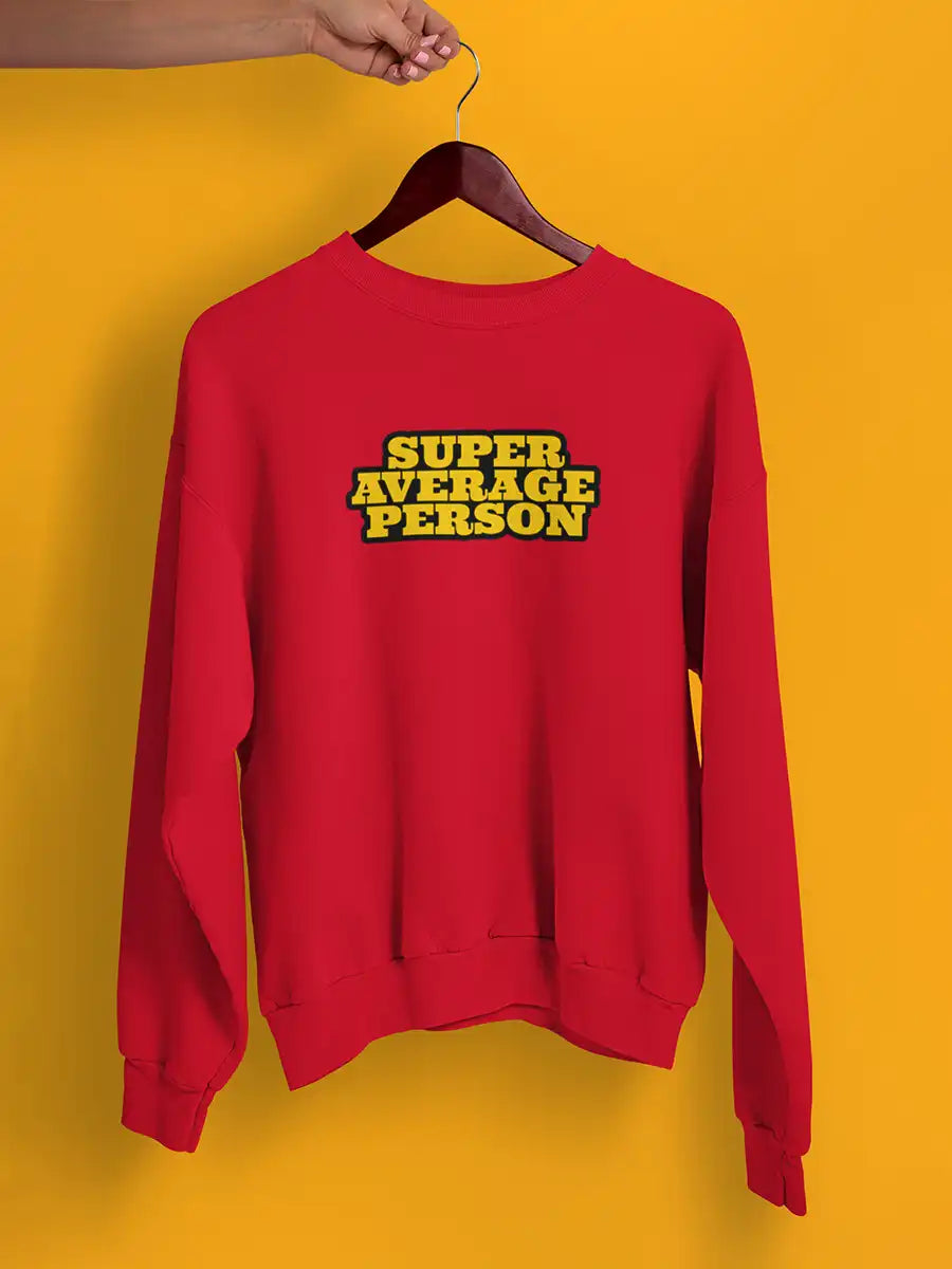 Super Average Person Red Cotton Sweatshirt
