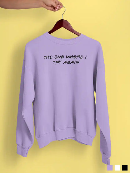 The one where I try again - Iris Lavender Cotton Sweatshirt