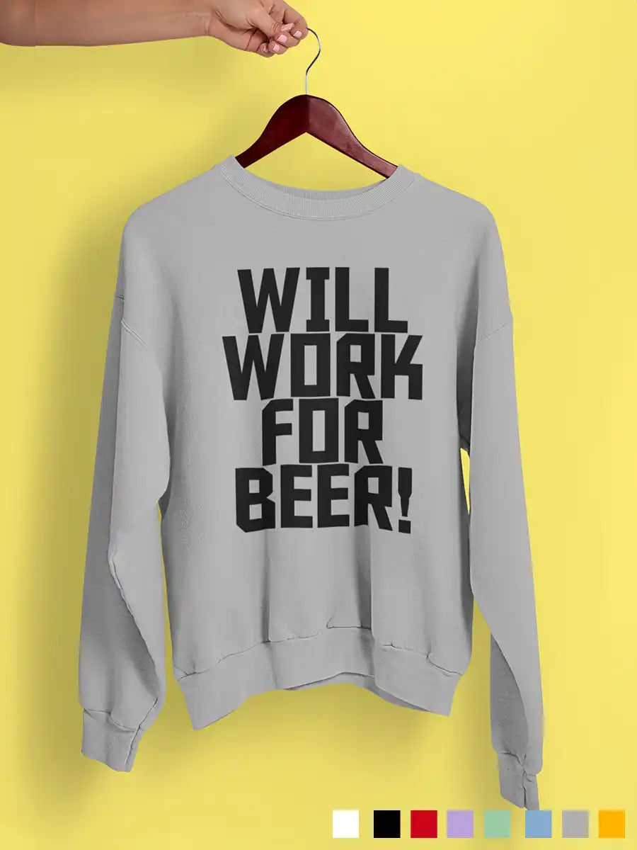 Will work for Beer - Mélange Grey cotton Sweatshirt