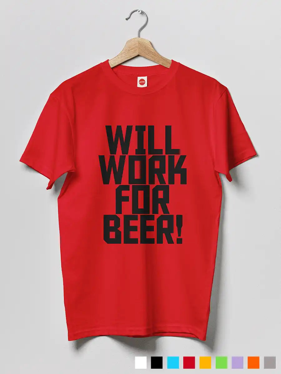 Will work for Beer - Men's Red cotton T-Shirt
