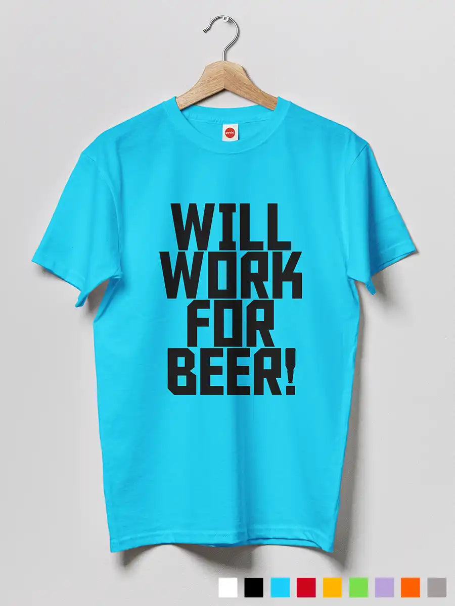 Will work for Beer - Men's Sky Blue cotton T-Shirt