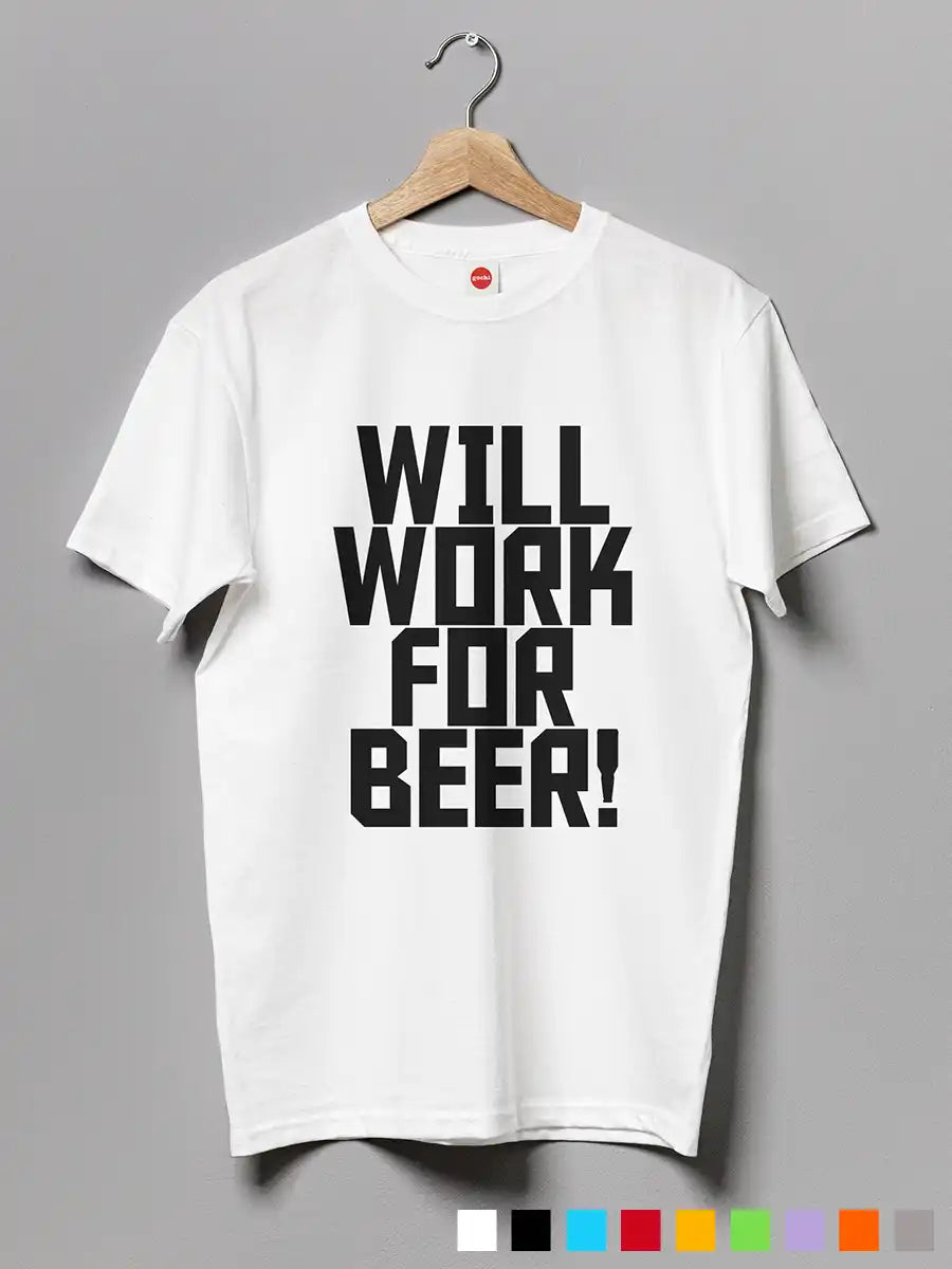 Will work for Beer - Men's White cotton T-Shirt