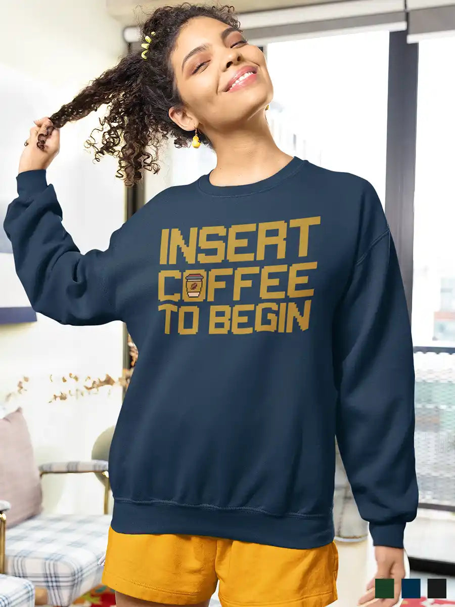 Woman wearing Insert Coffee to Begin - Navy Blue Cotton Sweatshirt