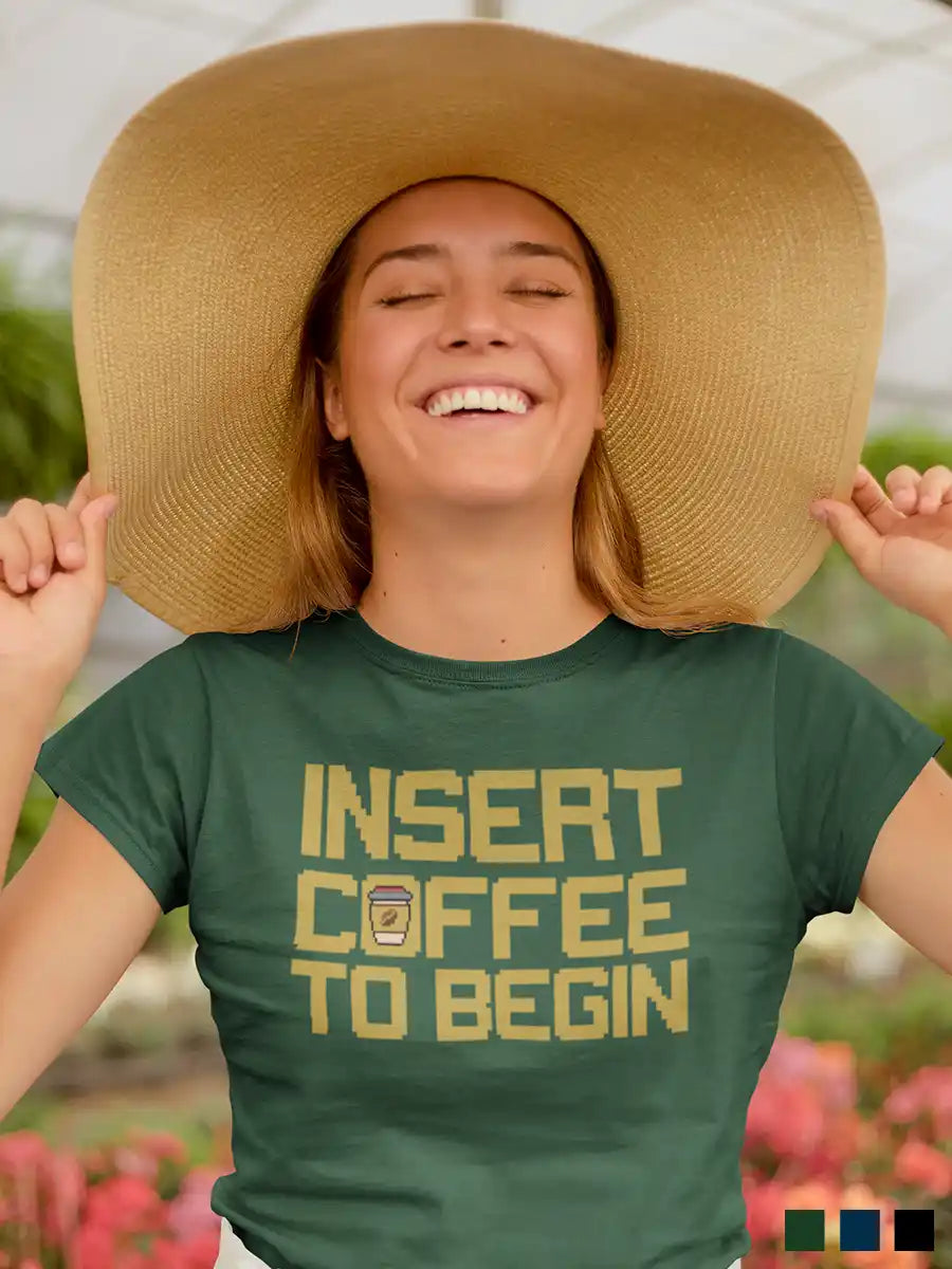 Woman wearing Insert Coffee to Begin -  Women's Olive Green Cotton T-Shirt