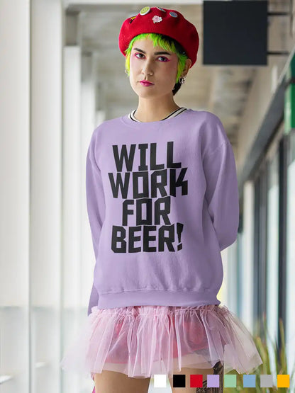 Woman wearing Will work for Beer - Iris Lavender cotton Sweatshirt