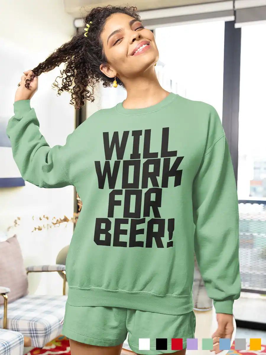 Woman wearing Will work for Beer - Mint Green cotton Sweatshirt