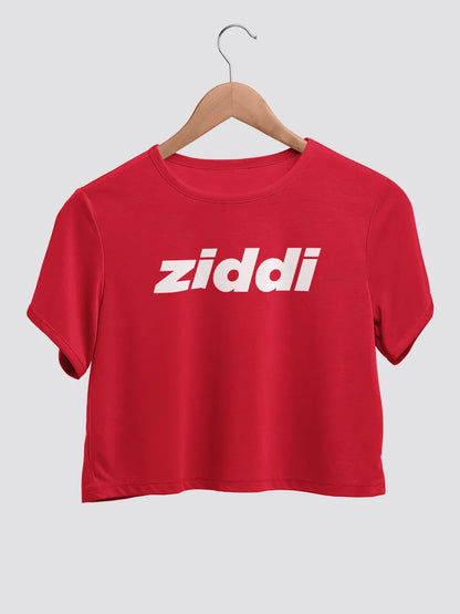 Red cotton crop top with text "Ziddi "