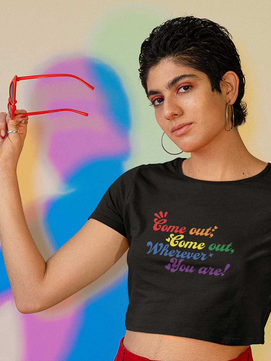 Come Out, Come Out - LGBTQ PRIDE - Black Cotton Crop Top