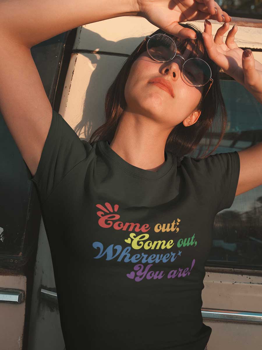 Come Out, Come Out - LGBTQ PRIDE - Black Women's Cotton T-Shirt