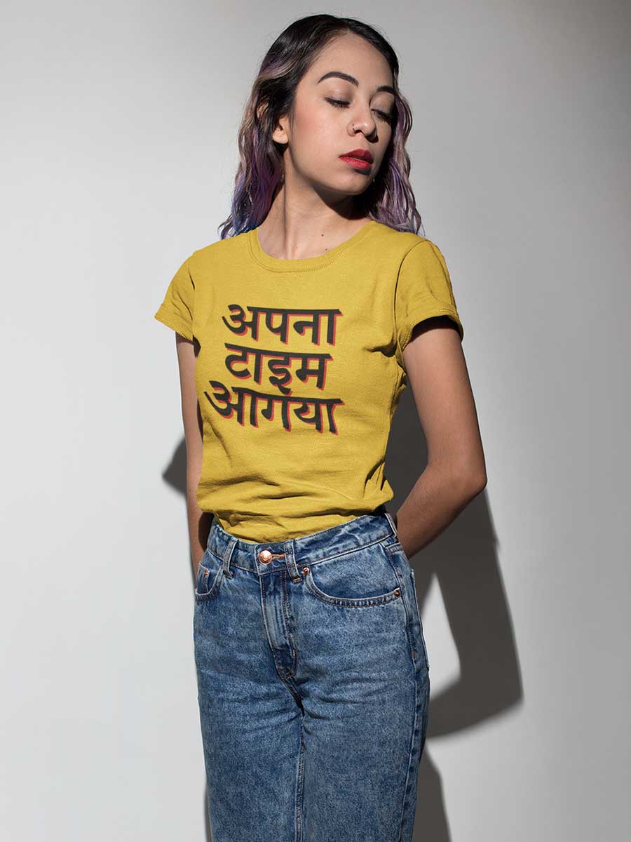 Apna time Aagaya - Golden Yellow Women's Cotton T-Shirt