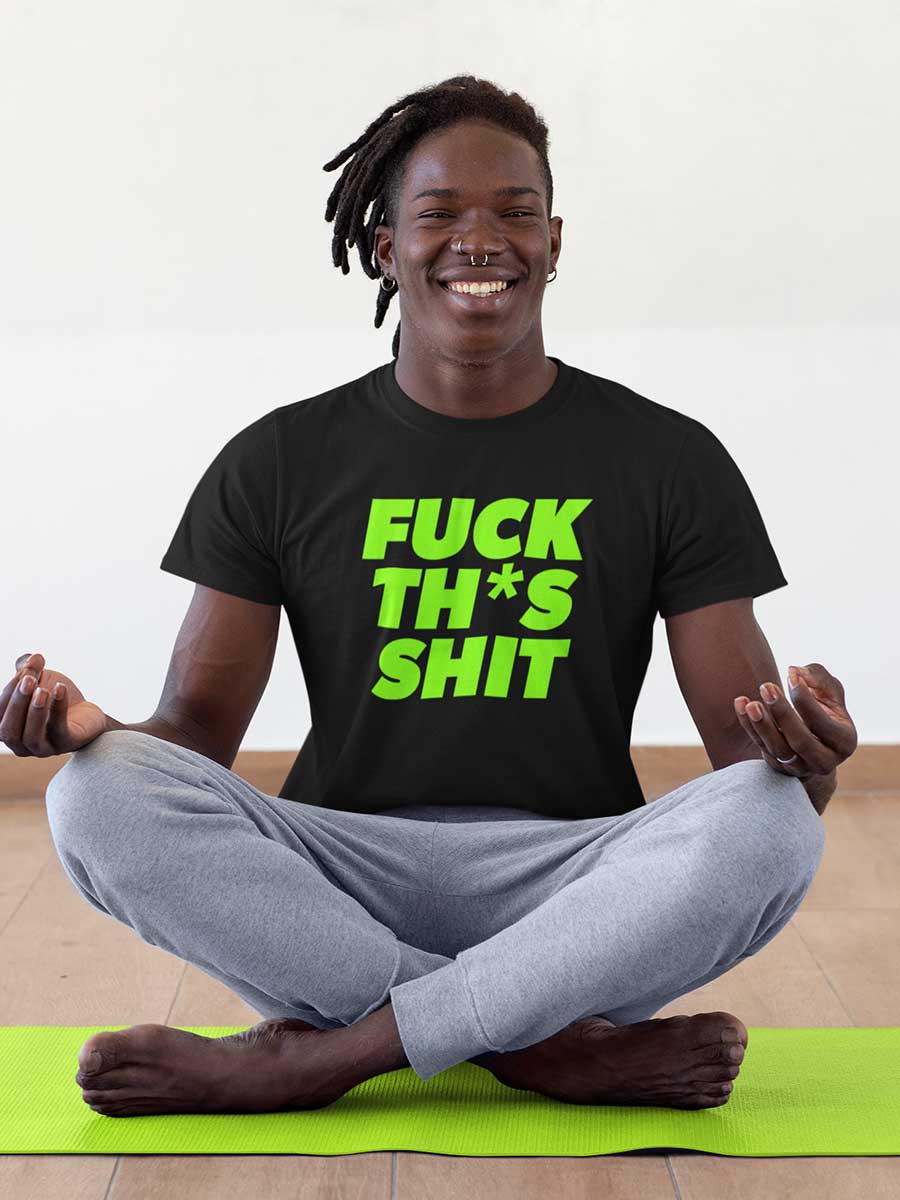 Fuck This Shit - English - Black Men's Cotton T-Shirt