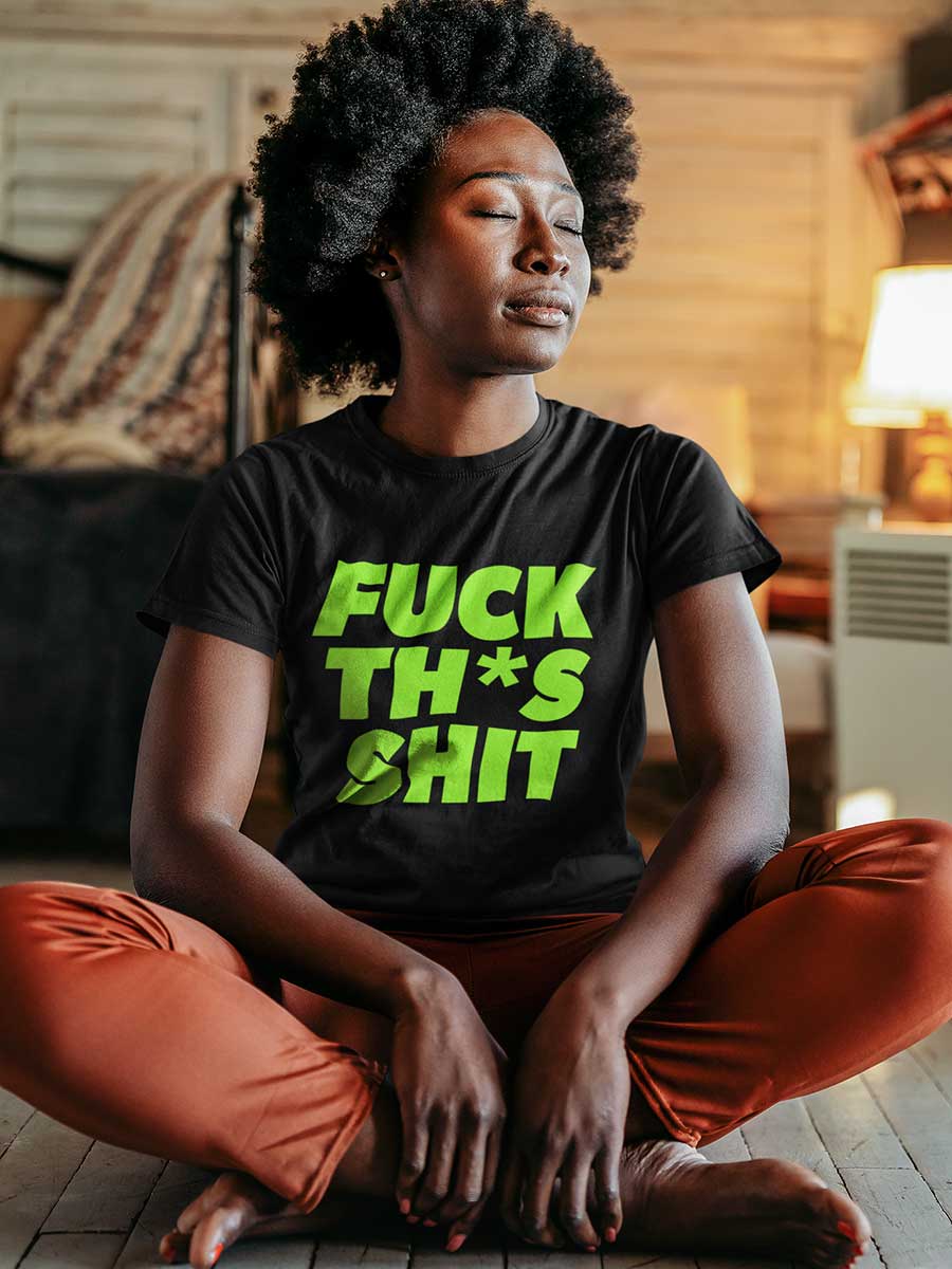 Fuck This Shit - English - Black Women's Cotton T-Shirt