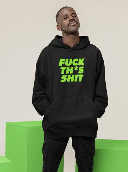 Fuck This Shit - English - Black Cotton Hoodie